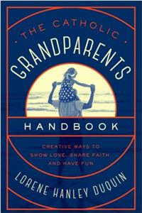 Catholic Grandparents Handbook