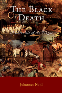 The Black Death: A Chronicle of the Plague