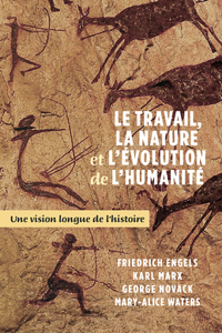 Travail, La Nature Et l'Évolution de la Humanité