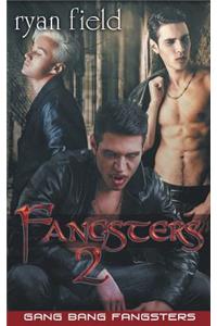 Fangsters - Gang Bang Fangsters