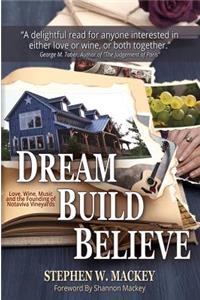 Dream Build Believe