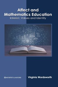 Affect and Mathematics Education: Interest, Values and Identity