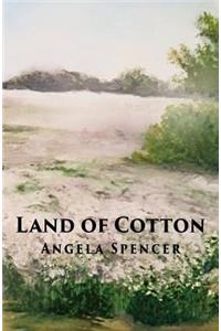 Land of Cotton