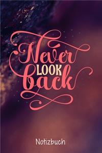 Never look back