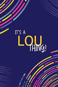 It's a Lou Thing