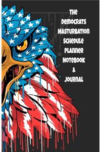 The Republicans Daily Masturbation Schedule Planner Notebook & Journal