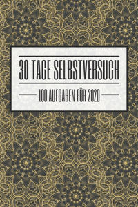 30 Tage Selbstversuch 100 Aufgaben für 2020