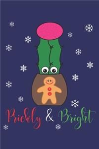 Prickly And Bright