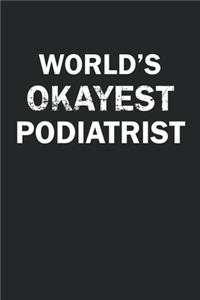 World's Okayest Podiatrist