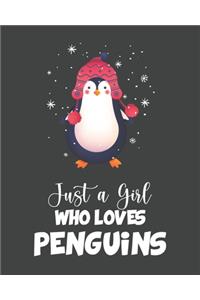 Just A Girl Who Loves Penguins