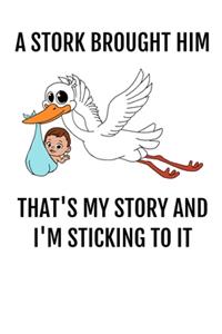 A Stork Brought Him