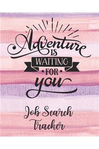 Adventure Is Waiting For You