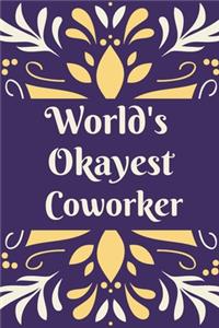 World's okayest coworker