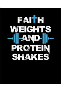 Faith Weights And Protein Shakes