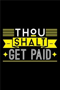 Thou Shalt Get Paid