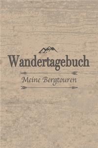 Wandertagebuch meine Bergtouren: Bestens als Tourenbuch für jeden Naturmenschen bei Bergwanderungen und Wandertouren auf dem Pilgerweg im Tal oder oben auf dem Gipfel