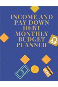 Income and Pay Down Debt Monthly Budget Planner