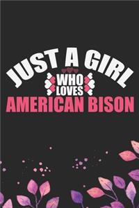 Just A Girl Who Loves American Bison