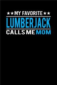 My Favorite Lumberjack Calls Me Mom