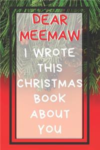 Dear Meemaw I Wrote This Christmas Book About You