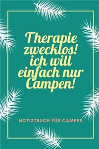 Therapie Zwecklos! Ich Will Einfach Nur Campen!