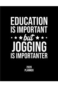 Education Is Important But Jogging Is Importanter 2020 Planner