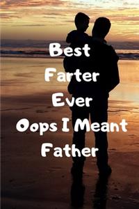 Gifts for Dad Farter Ever Oops I Meant Father Funny Dad Journal Notebook