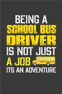 Being A School Bus Driver, It's Not Just A Job Its An Adventure