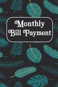 Monthly Bill Payment
