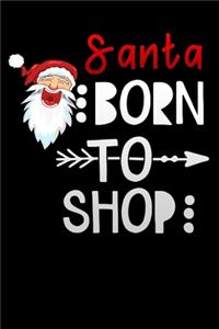 santa born to shop