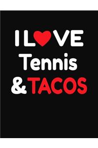 I Love Tennis & Tacos