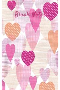 Blush Notes