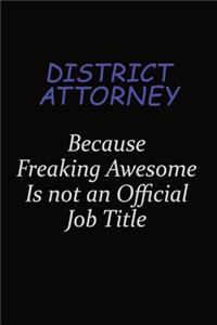 District Attorney Because Freaking Awesome Is Not An Official Job Title