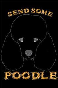 send some poodle