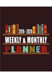 2019 - 2020 Weekly & Monthly Planner