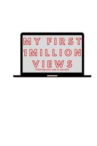 My First 1 million views journal White 120 Pages - 8.5x11 inches