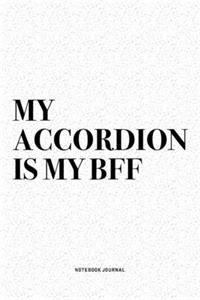 My Accordion Is My BFF