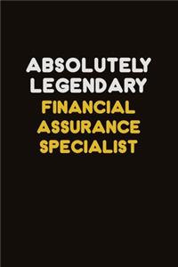Absolutely Legendary Financial Assurance Specialist