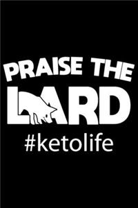 Praise The Lard #ketolife