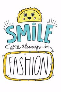 Smile Are Always In Fashion
