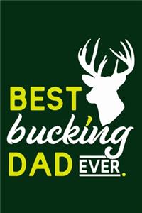 Best Bucking Dad Ever