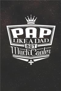 Pap Like A Dad But Cooler