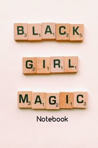 Black Girl Magic Notebook