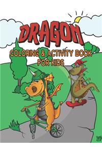 Dragon Coloring & Activity Book For Kids