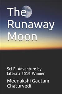The Runaway Moon