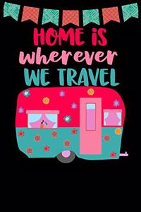 Home Is Wherever We Travel