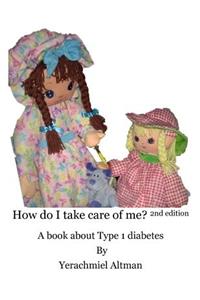 How do I take care of me? 2nd Edition