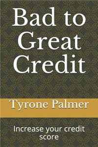 Bad to Great Credit