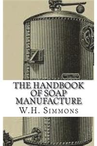 The Handbook of Soap Manufacture