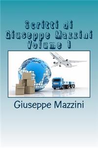 Scritti Di Giuseppe Mazzini Volume 1